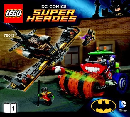 Notice / Instructions de Montage - LEGO - DC Comics Super Heroes - 76013 - Batman™ : le rouleau-compresseur du Joker: Page 1